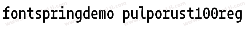 fontspringdemo pulporust100regular字体转换